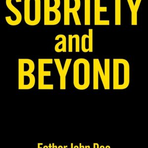 Sobriety and Beyond